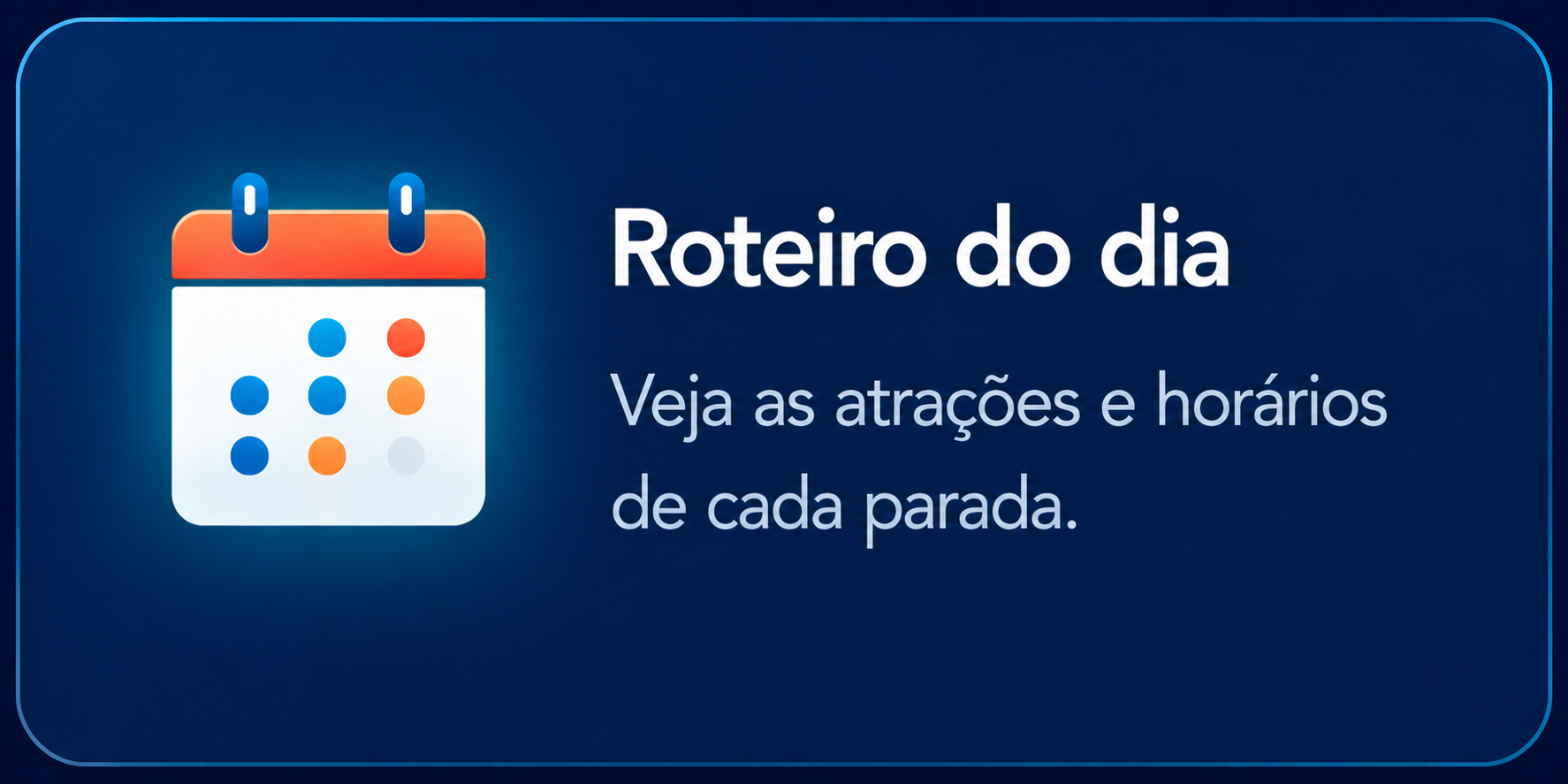 Roteiro do dia